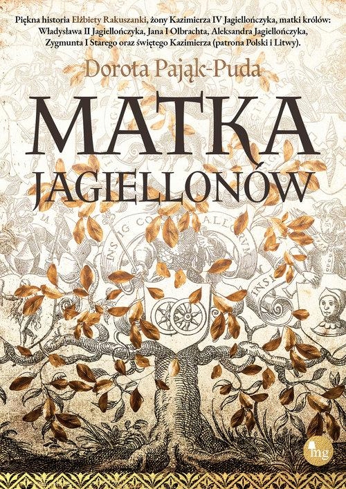 MATKA JAGIELLONÓW, PAJĄK-PUDA DOROTA