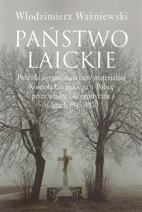 PAŃSTWO LAICKIE. POLITYKA OGRANICZANIA BAZY...