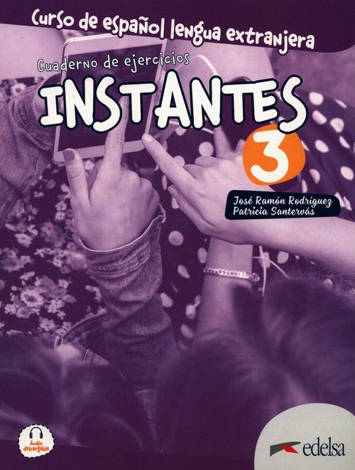 INSTANTES 3 ĆWICZENIA - Ramon Martin Rodriguez Jose, Patricia Gonzalez Sant