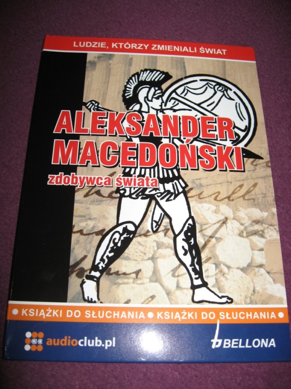 Audiobook Aleksander Macedoński- Zdobywca Świata