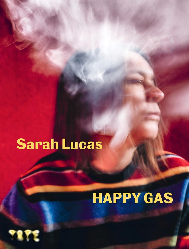 Tate Publishing Sarah Lucas happy gas