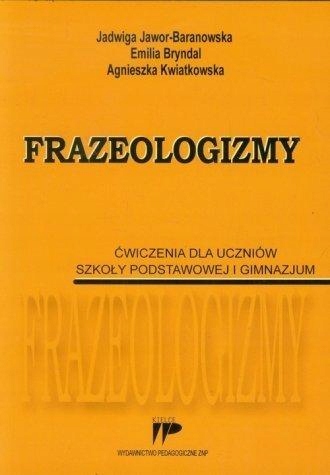 FRAZEOLOGIZMY. ÆW. DLA UCZNIÓW SP I GIM