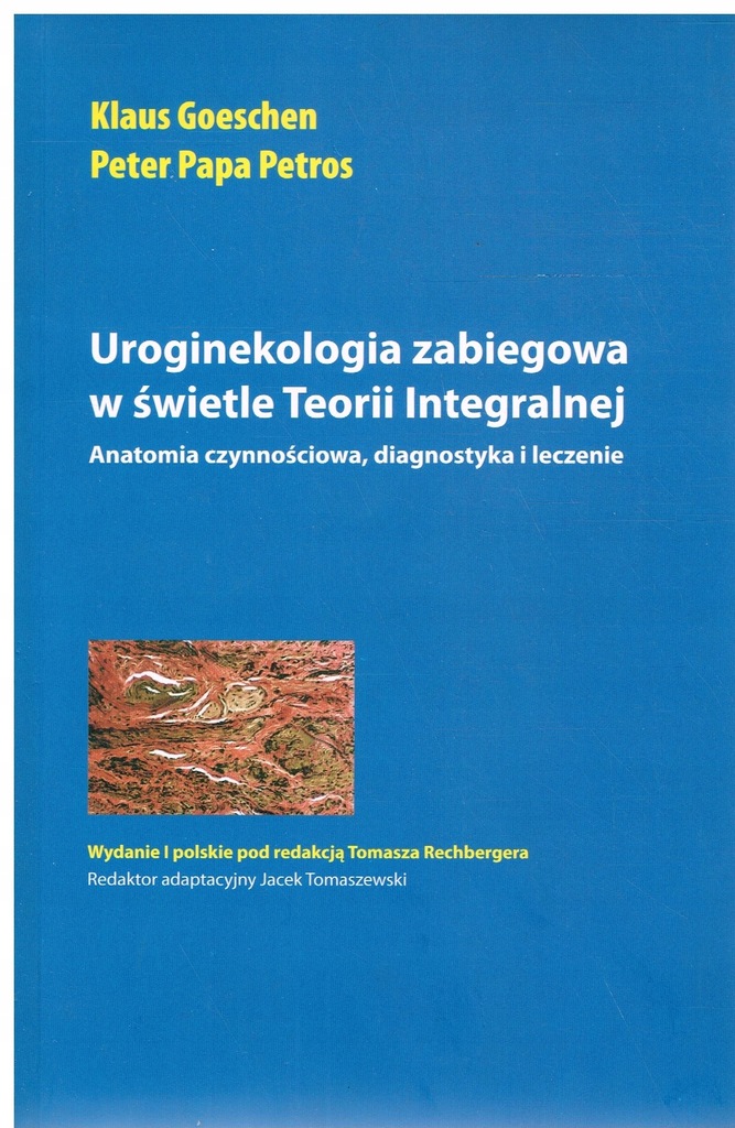 Goeschen UROGINEKOLOGIA ZABIEGOWA INTEGRALNEJ