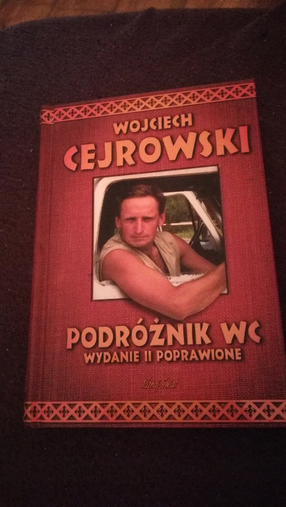 Podróżnik WC Wojciech Cejrowski Autograf