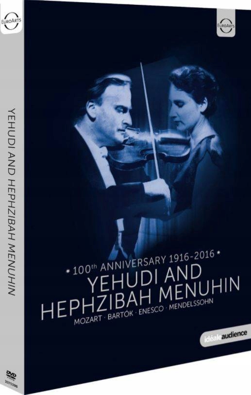 YEHUDI & HEPZIBAH MENUHIN - 100TH ANNIVERSARY