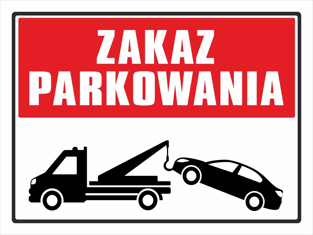 tabliczka ZAKAZ PARKOWANIA 30x40 DIBOND