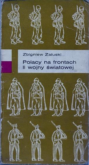 POLACY NA FRONTACH ii WOJNY ŚWIATOWEJ ZAŁUSKI