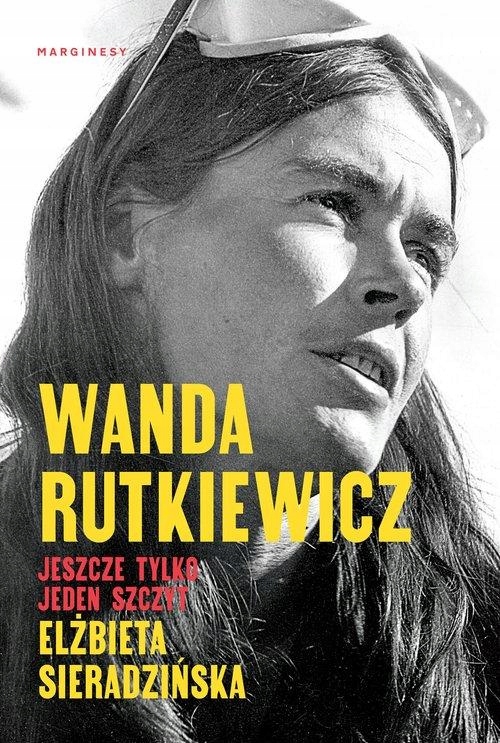 WANDA RUTKIEWICZ JESZCZE TYLKO JEDEN SZCZYT