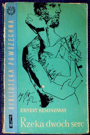 E. Hemingway - Rzeka dwóch serc