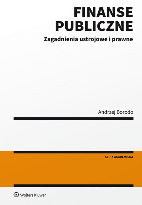 FINANSE PUBLICZNE.ZAGADNIENIA USTROJOWE I PRAWNE