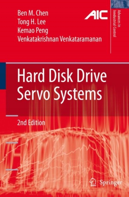 Hard Disk Drive Servo Systems BEN M. CHEN