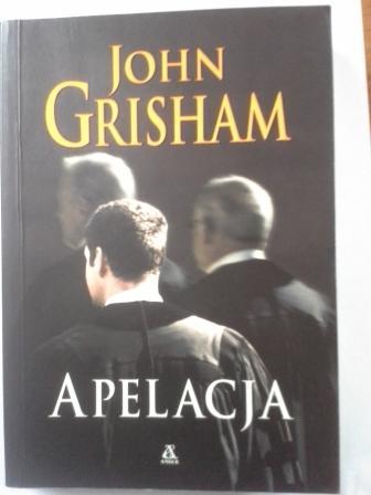 JOHN GRISHAM - "APELACJA"