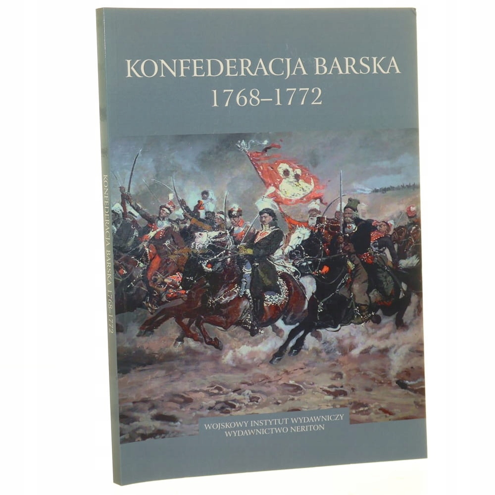 Konfederacja barska 1768-1772 pod redakcją Adama Danilczyka tłumaczenie z j