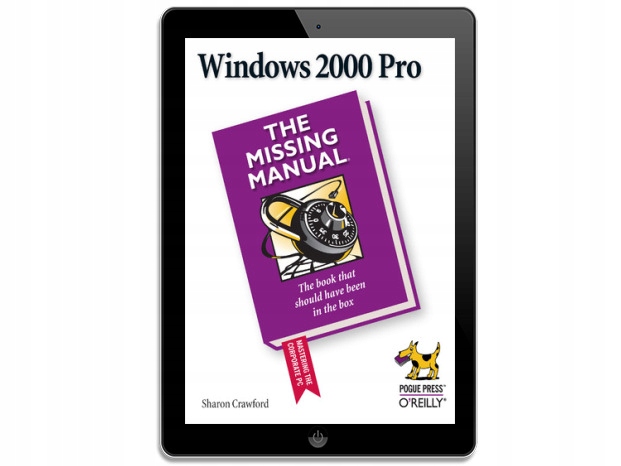 Windows 2000 Pro: The Missing Manual. The Missing