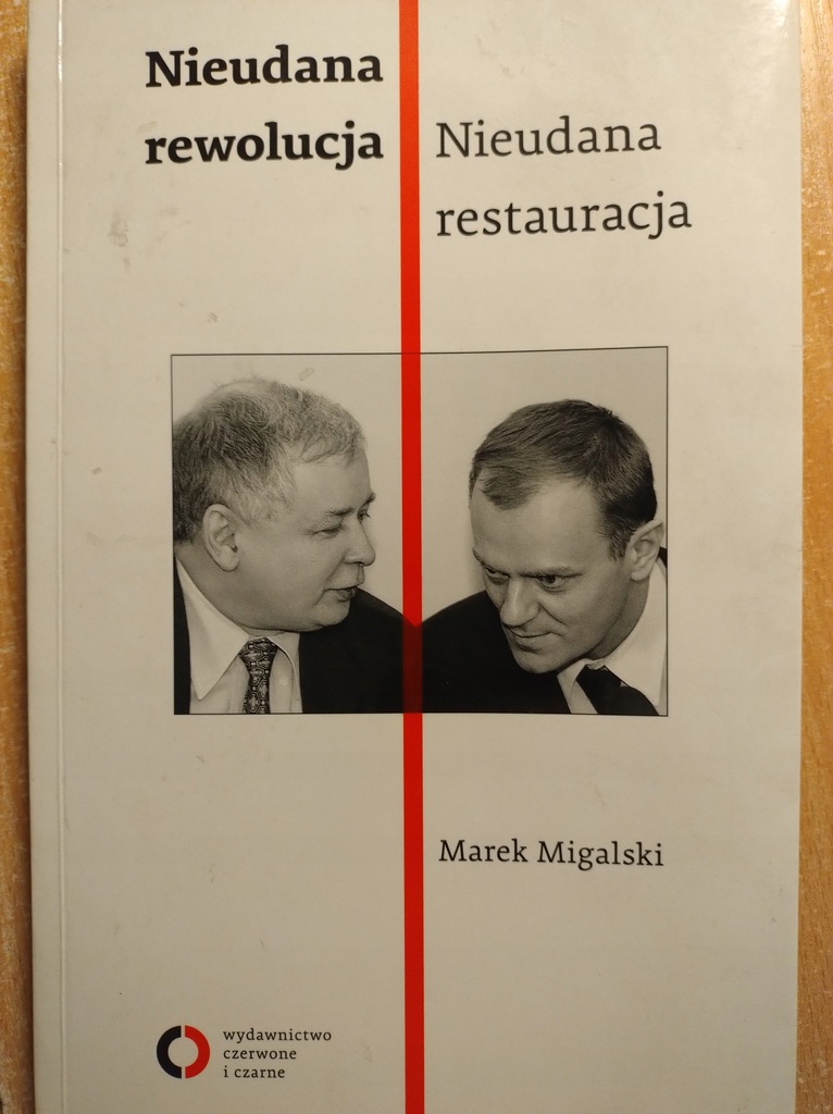 Nieudana rewolucja, nieudana restauracja - Migalski