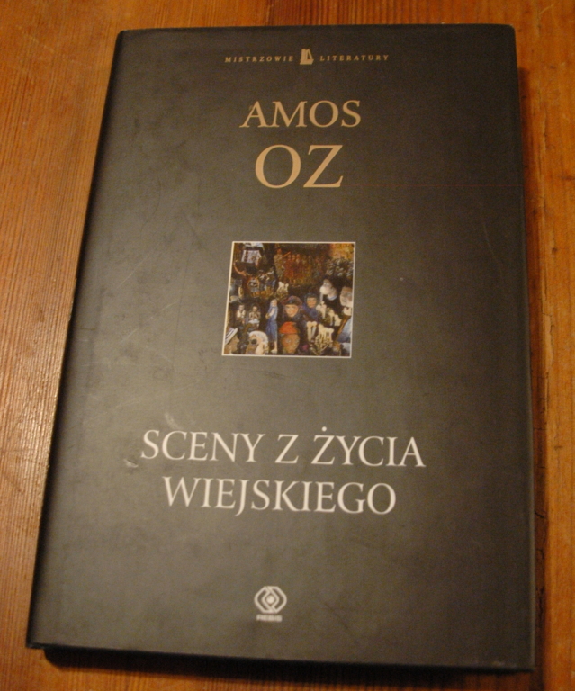 Sceny z życia wiejskiego Amos Oz