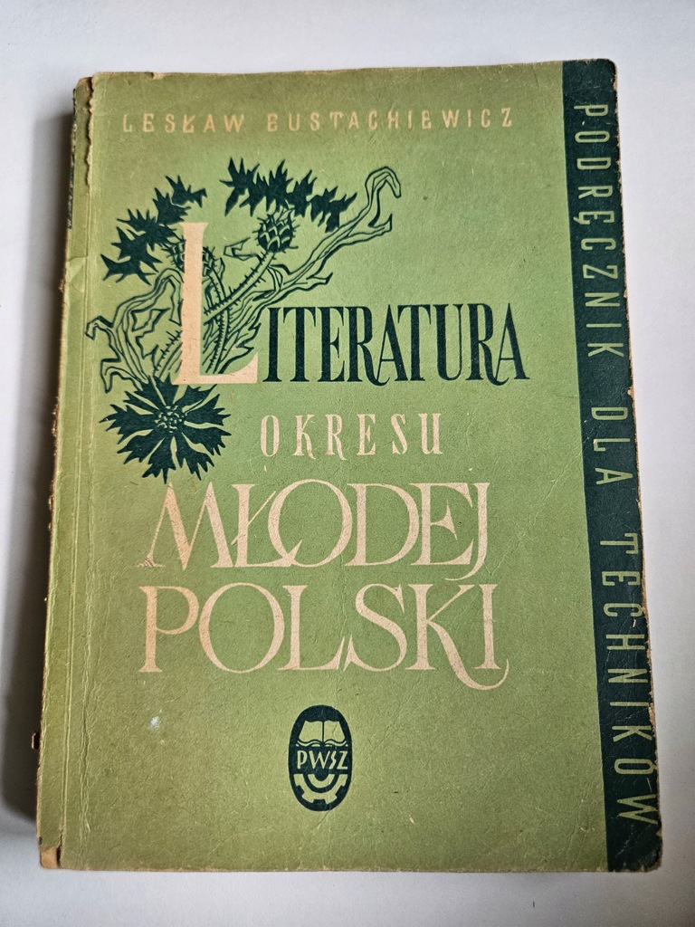 LITERATURA OKRESU MŁODEJ POLSKI L. Eustachiewicz