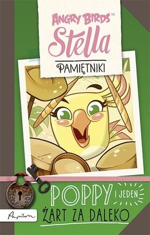 Angry Birds. Stella. Poppy i jeden żart za daleko