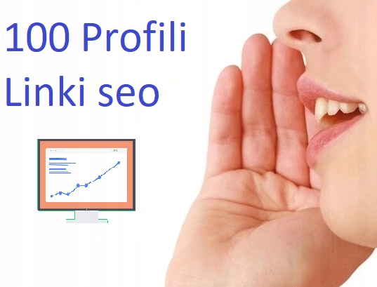 Pozycjonowanie - Linki Seo - 100 Profili