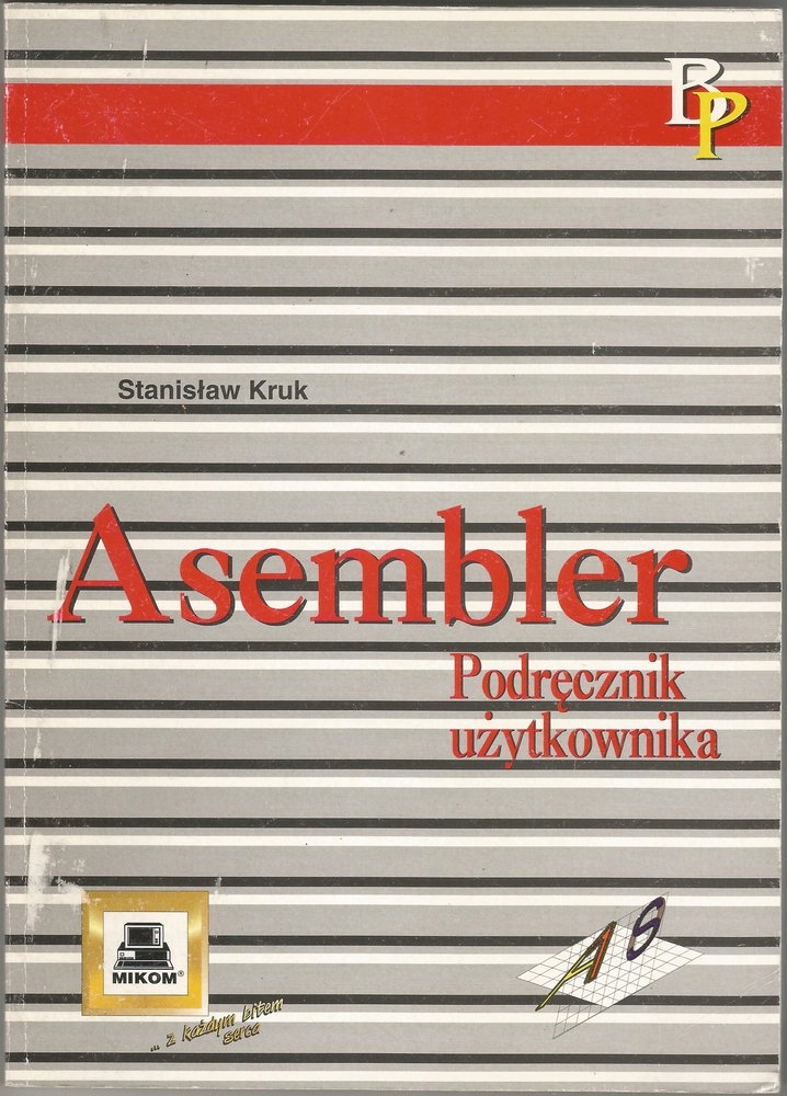 Stanisław Kruk: Asembler. Podręcznik użytkownika