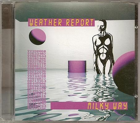 CD Weather Report - MILKY WAY
