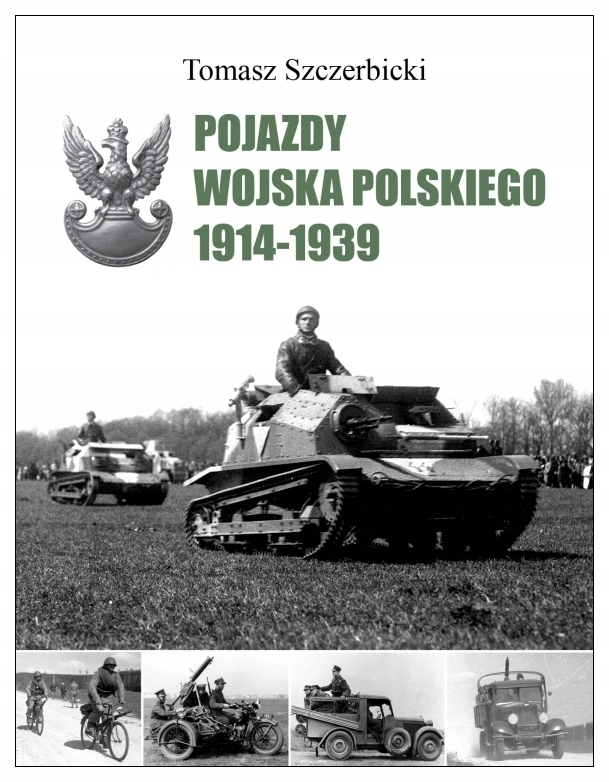Pojazdy Wojska Polskiego 1914-1939 - Szczerbicki