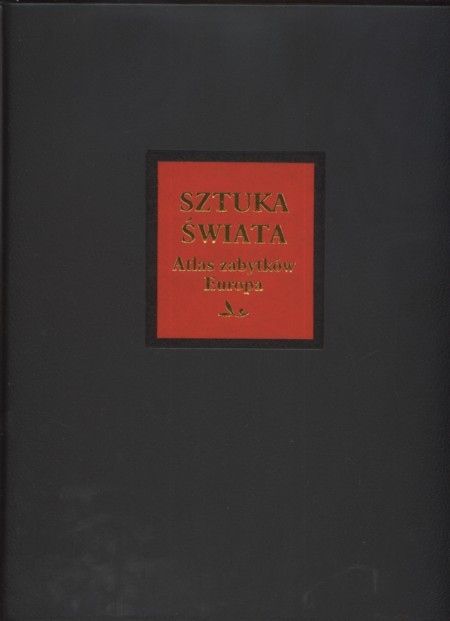 SZTUKA ŚWIATA. ATLAS ZABYTKÓW. EUROPA. TOM 15 IZAB