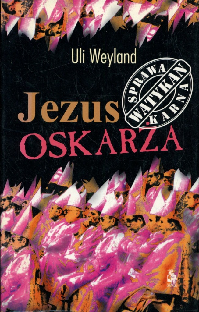 Jezus oskarża - Uli Weyland