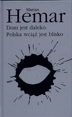 .* MARIAN HEMAR - Dom jest daleko...