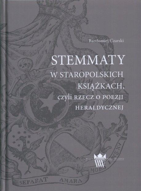 Stemmaty w staropolskich książkach HERALDYKA