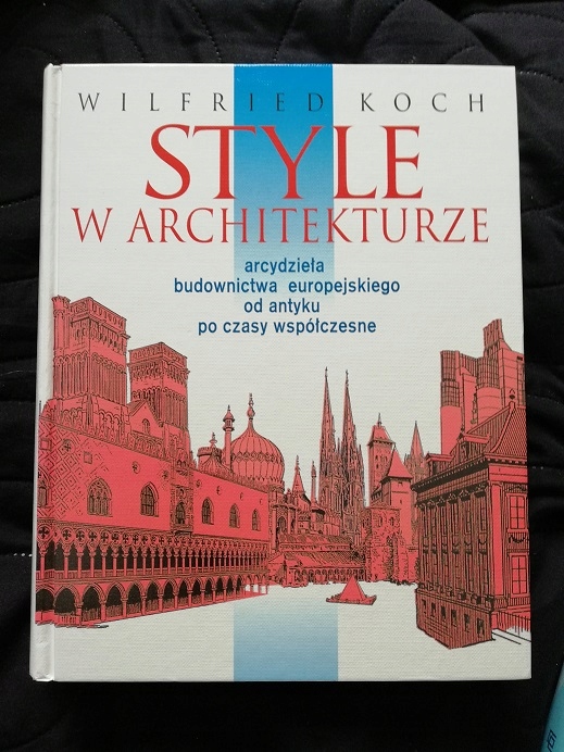 Style w architekturze. Wilfried Koch.