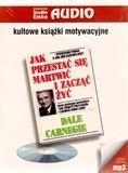 JAK PRZESTAĆ SIĘ MARTWIĆ I ZACZĄĆ ŻYĆ CD MP3