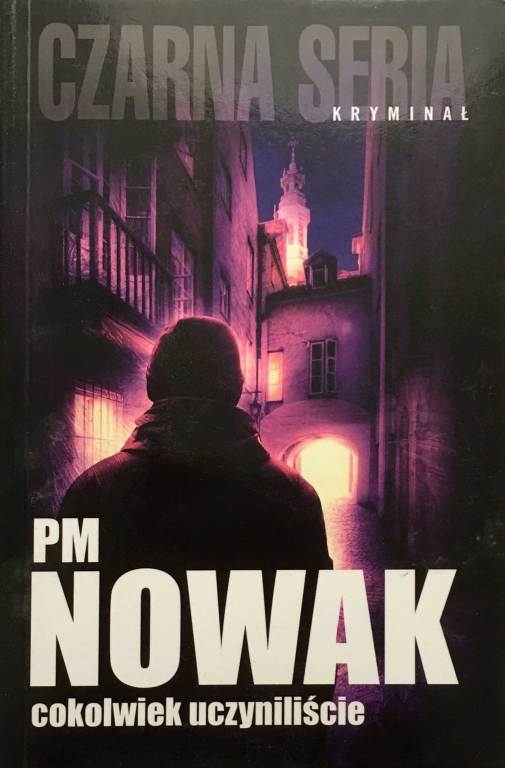 Cokolwiek uczyniliście, PM Nowak - nowa