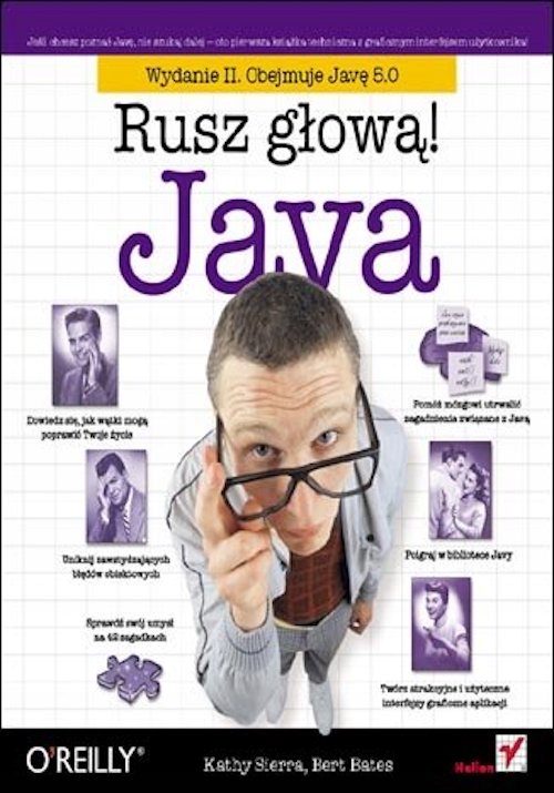 JAVA. RUSZ GŁOWĄ! Kathy Sierra, Bert Bates
