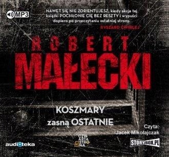 KOSZMARY ZASNĄ OSTATNIE AUDIOBOOK, ROBERT MAŁECKI