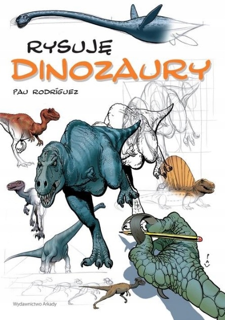 Pau Rodriguez - Rysuję Dinozaury
