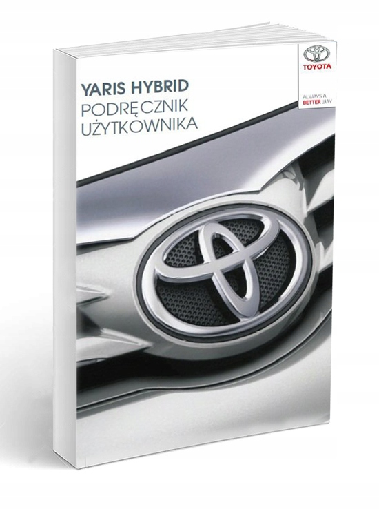 Toyota Yaris Hybrid od 2012 Nowa Instrukcja Obsług