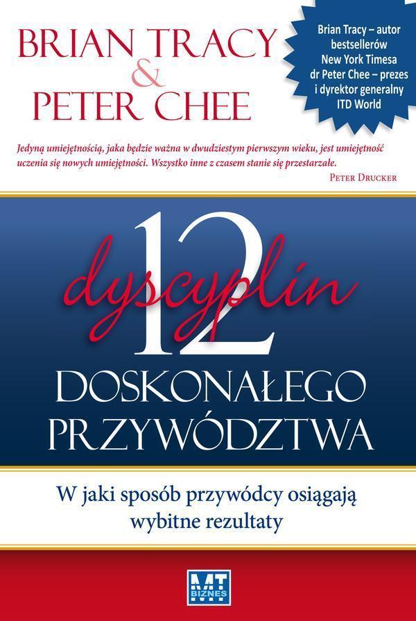 12 DYSCYPLIN DOSKONAŁEGO PRZYWÓDZTWA, BRIAN TRACY