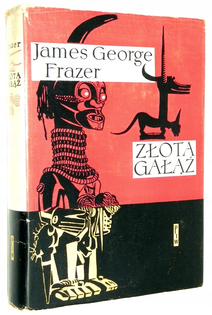 James George Frazer ZŁOTA GAŁĄŹ [wyd.III 1969]