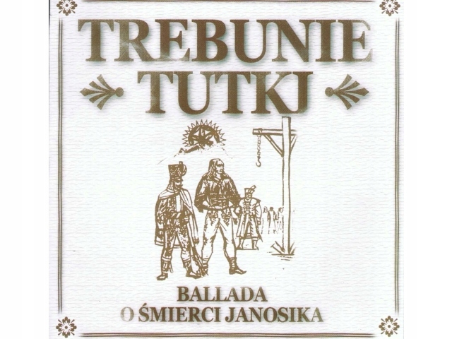 TREBUNIE TUTKI - Ballada o Śmierci Janosika