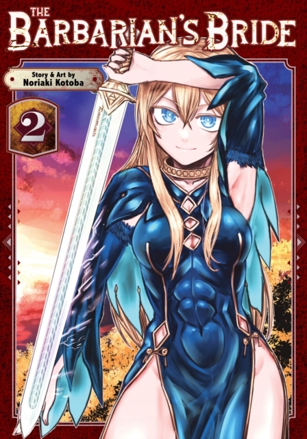 The Barbarian's Bride Vol. 2 Noriaki Kotoba