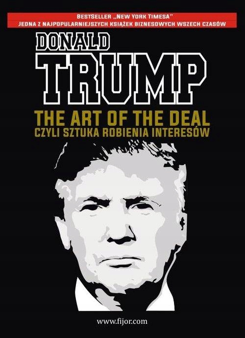 THE ART OF THE DEAL, CZYLI SZTUKA ROBIENIA...