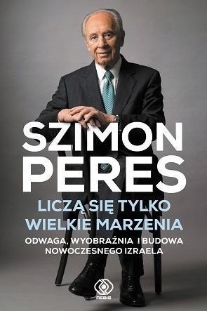 LICZĄ SIĘ TYLKO WIELKIE MARZENIA, SZIMON PERES