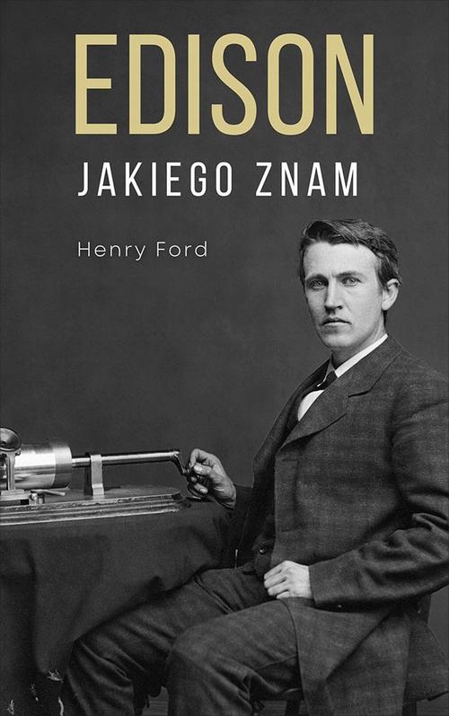 Ebook | Edison jakiego znam - Henry Ford