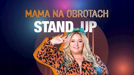 Stand-up Mamy Na Obrotach, Tychy