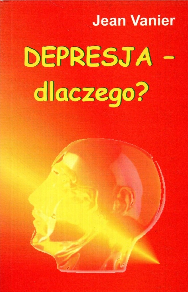 Depresja - dlaczego? - Jean Vanier