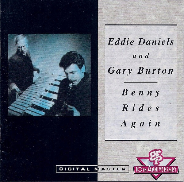 CD EDDIE DANIELS AND GARY BURTON - Benny Rides Again (UŻYWANA)