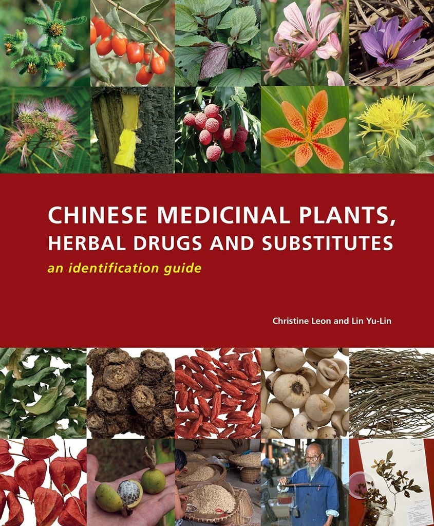Chinese Medicinal Plants Herbal Drugs and Substitu