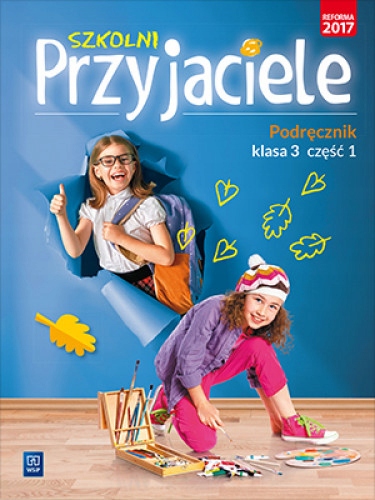 Szkolni Przyjaciele Podrecznik Klasa 3 Czesc 1 8434944818 Oficjalne Archiwum Allegro