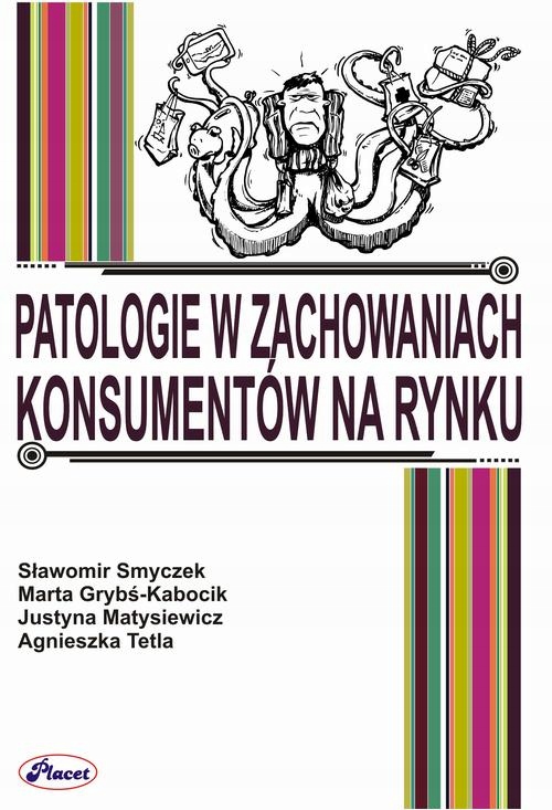 Patologie w zachowaniach konsumentów na rynku - e-